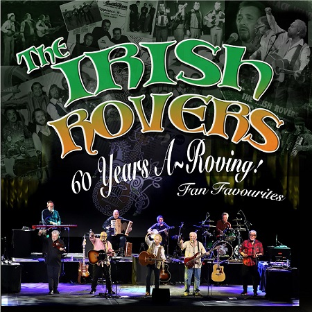 The Irish Rovers: 60 years A~Roving Fan Favorites