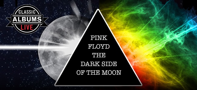 Classic Albums Live Performs: Pink Floyd - Dark Side of The Moon