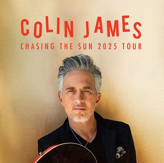 Colin James - Chasing the Sun 2025 Tour