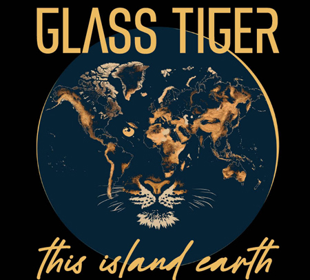 Glass Tiger - This Island Earth Tour