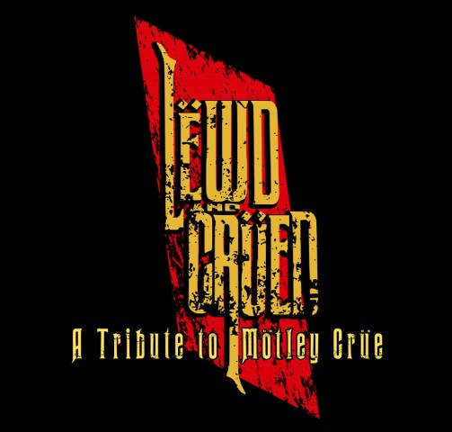 Lewd and Crued - A Tribute to Motley Crue