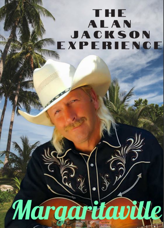 The Alan Jackson Experience - Margaritaville
